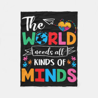 The World Needs All Kinds Of Minds Autism Awarenes Fleecedecke