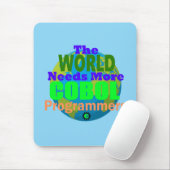 The World Needs more Cobol Programmers Mousepad (Mit Mouse)