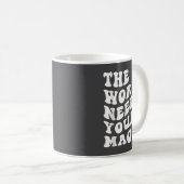 The World Needs Your Magic Motivational Retro  Kaffeetasse (VorderseiteRechts)