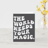 The World Needs Your Magic Motivational Retro  Karte (Gelbe Blume)