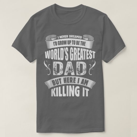 The Worlds Greatest Dad Tshirt, Fathers Day Gift T T-Shirt (Design vorne)