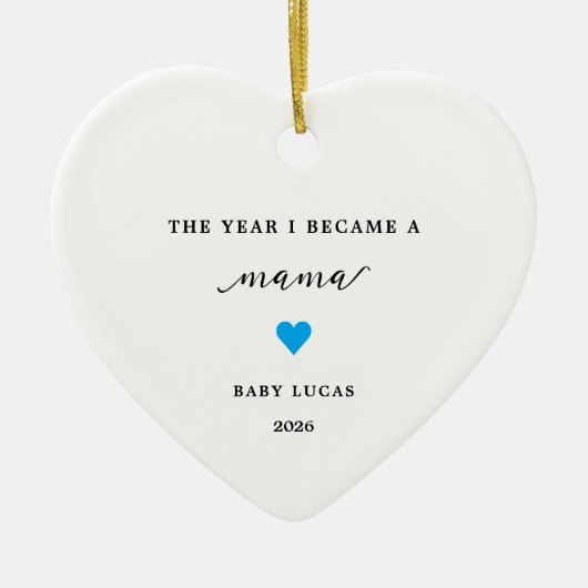 The Year I Became A Mama Baby Boy Ornament (Vorne)