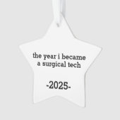The Year I Became a Surgical Tech Ornament (Vorderseite)