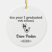The Year I Graduated Vet School, Veterinary Gradua Keramik Ornament (Vorne)