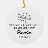 THE YEAR I OVERCAME BRAIN SURGERY KERAMIK ORNAMENT (Vorne)