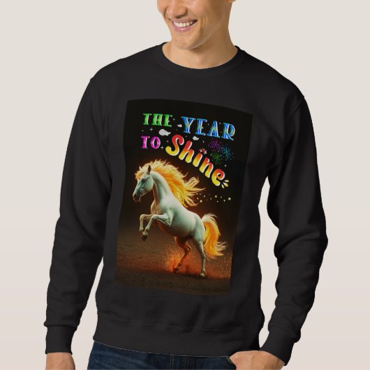 The Year To Shine Sweatshirt (Vorderseite)