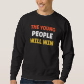 The Young People Will Win Sweatshirt (Vorderseite)