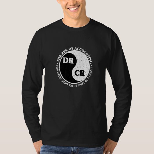 The Zen Of Accounting Debit Credit In Ying Yang Ci T-Shirt (Vorderseite)