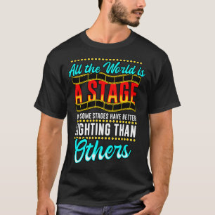 Theater auf der ganzen Welt ist eine Bühne T-Shirt