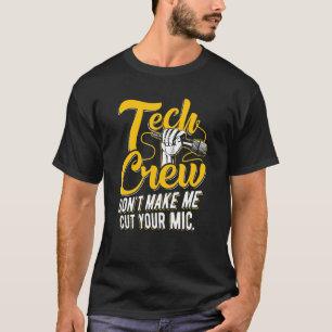 Theater Bühne Crew Drama Bühne Manager Technische T-Shirt