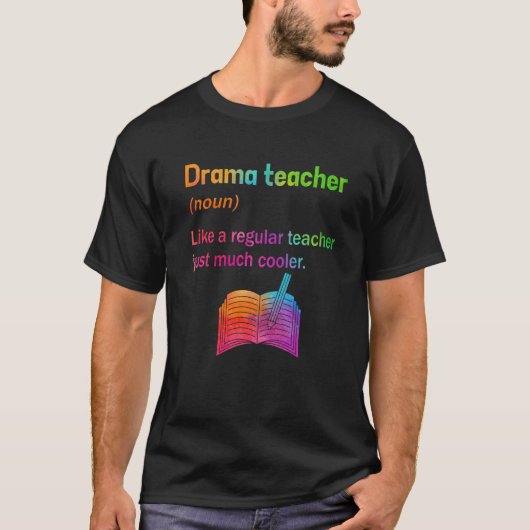 Theater Drama Lehrer Definition T-Shirt Funny Thea (Vorderseite)