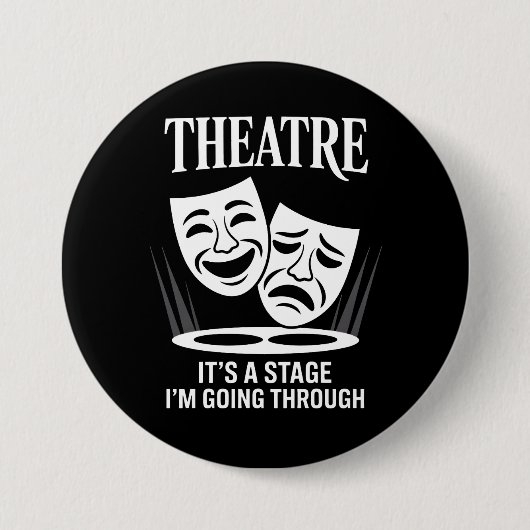 Theater, es ist eine Phase, die ich durchlaufe Button (Vorderseite)
