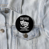 Theater, es ist eine Phase, die ich durchlaufe Button (Beispiel)