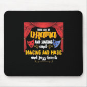Theater Es wird Drama Mousepad (Vorne)