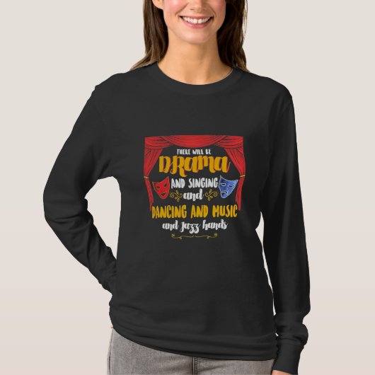 Theater Es wird Drama T-Shirt (Vorderseite)