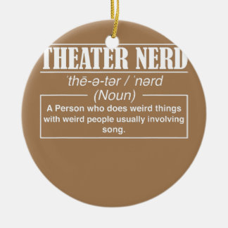 Theater Funny Bühne Nerd Drama Keramik Ornament