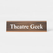 Theater Geek Cool Retro Zitat Holzkörnchen Panelin Schreibtischnamensplakette (Vorderseite )