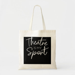 Theater Geschenke Theater ist mein Sport Musical S Tragetasche
