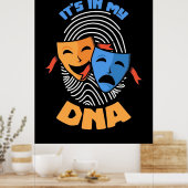 Theater ist es in meiner DNA Poster (Küche)