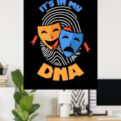 Theater ist es in meiner DNA Poster (Heimbüro)