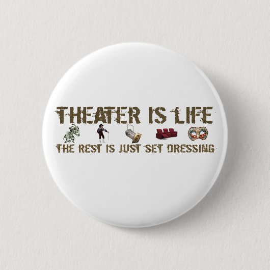 Theater ist Leben Button (Vorderseite)