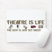 Theater ist Leben Mousepad (Mit Mouse)
