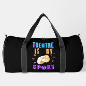 Theater ist mein Schauspiel Duffle Bag (Rückseite)