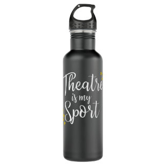 Theater ist mein Sport - Funny Theater Schauspiel Edelstahlflasche