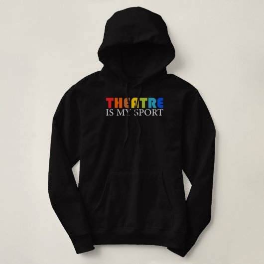 Theater ist mein Sport - Funny Theater Schauspiel Hoodie (Design vorne)