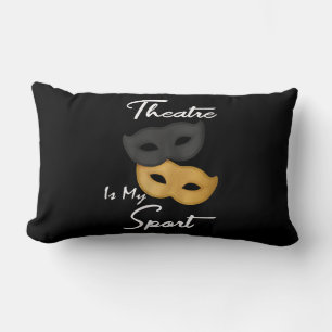 Theater ist mein Sport   Geschenk für Theater Lendenkissen