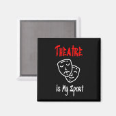 Theater ist mein Sport Magnet (Vorderseite/Rückseite)