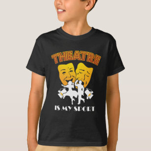 Theater ist mein Sport T-Shirt