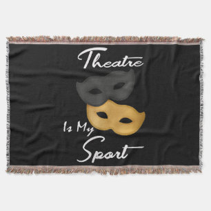 Theater ist mein Sport   Theaterliebhaber-Geschenk Decke