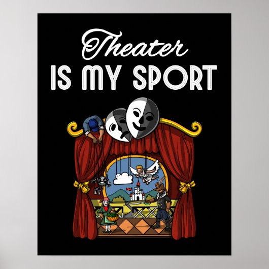 Theater ist meine Schauspielerin Bühne Play Drama Poster (Vorne)