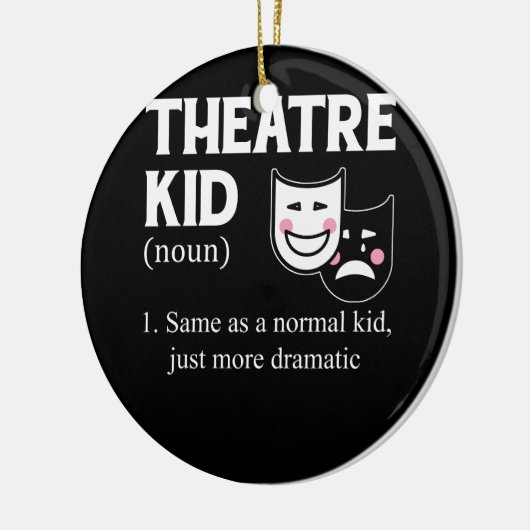 Theater Kid Definition Schauspieler Dramatischer A Keramik Ornament (Links)