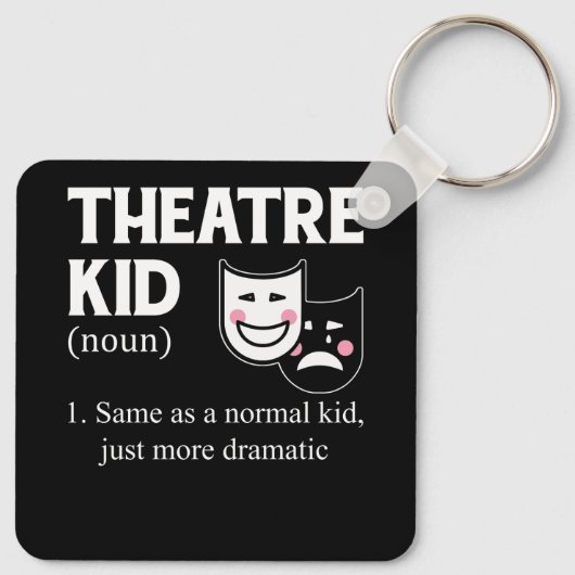 Theater Kid Definition Schauspieler Dramatischer A Schlüsselanhänger (Rückseite)