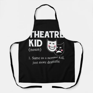 Theater Kid Definition Schauspieler Dramatischer A Schürze