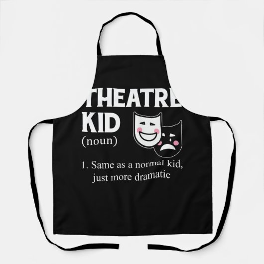 Theater Kid Definition Schauspieler Dramatischer A Schürze (Vorderseite)