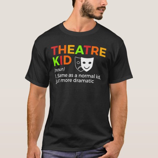Theater-Kid-Definition-Schauspieler T-Shirt (Vorderseite)