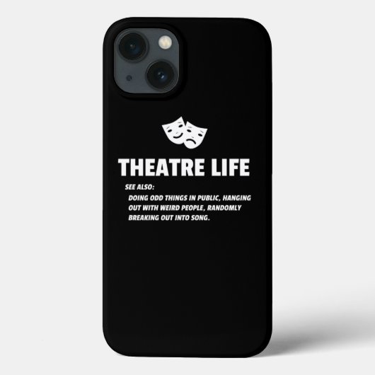 Theater Life Funny Drama Actor Actress Gifts Desig Case-Mate iPhone Hülle (Rückseite)