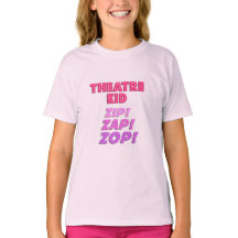 Theater Mädchen Zip-Zap-Zop T-Shirt