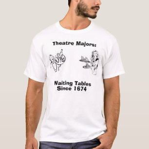 Theater-Majoren T-Shirt