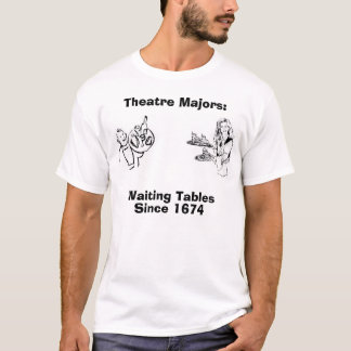 Theater-Majoren T-Shirt
