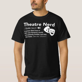 Theater Nerd Definition Theater Drama Probe T-Shirt