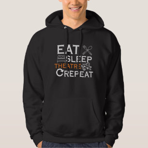 Theater Schauspielerin Eat Sleep Theater Musikalis Hoodie