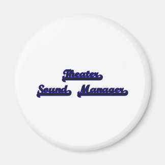 Theater Sound Manager Classic Job Design Magnet