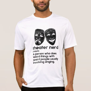 Theater - Theater Nerd Definition T-Shirt