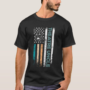 Theater Uncle US Flag Theater Onkel Theater Actres T-Shirt
