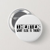 Theater, was sonst dort ist? button (Vorne & Hinten)