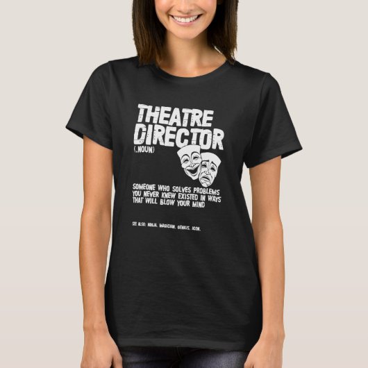 Theaterdirektorin Definition Schauspielerin Broadw T-Shirt (Vorderseite)